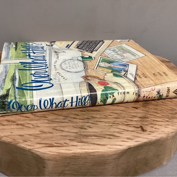 “3/$15” - Over What Hill? (notes from the pasture) Hardback/Effie Leland Wilder - Picture 8 of 11